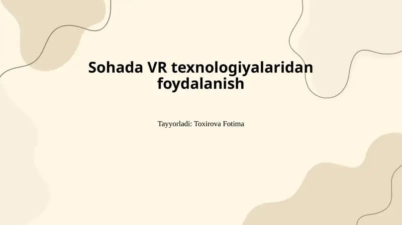 Sohada VR texnologiyalaridan foydalanish