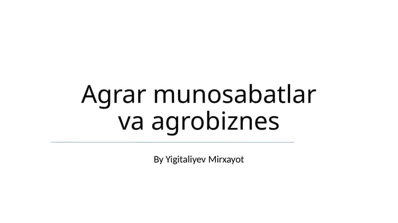 Agrar munosabatlar va agrobiznes