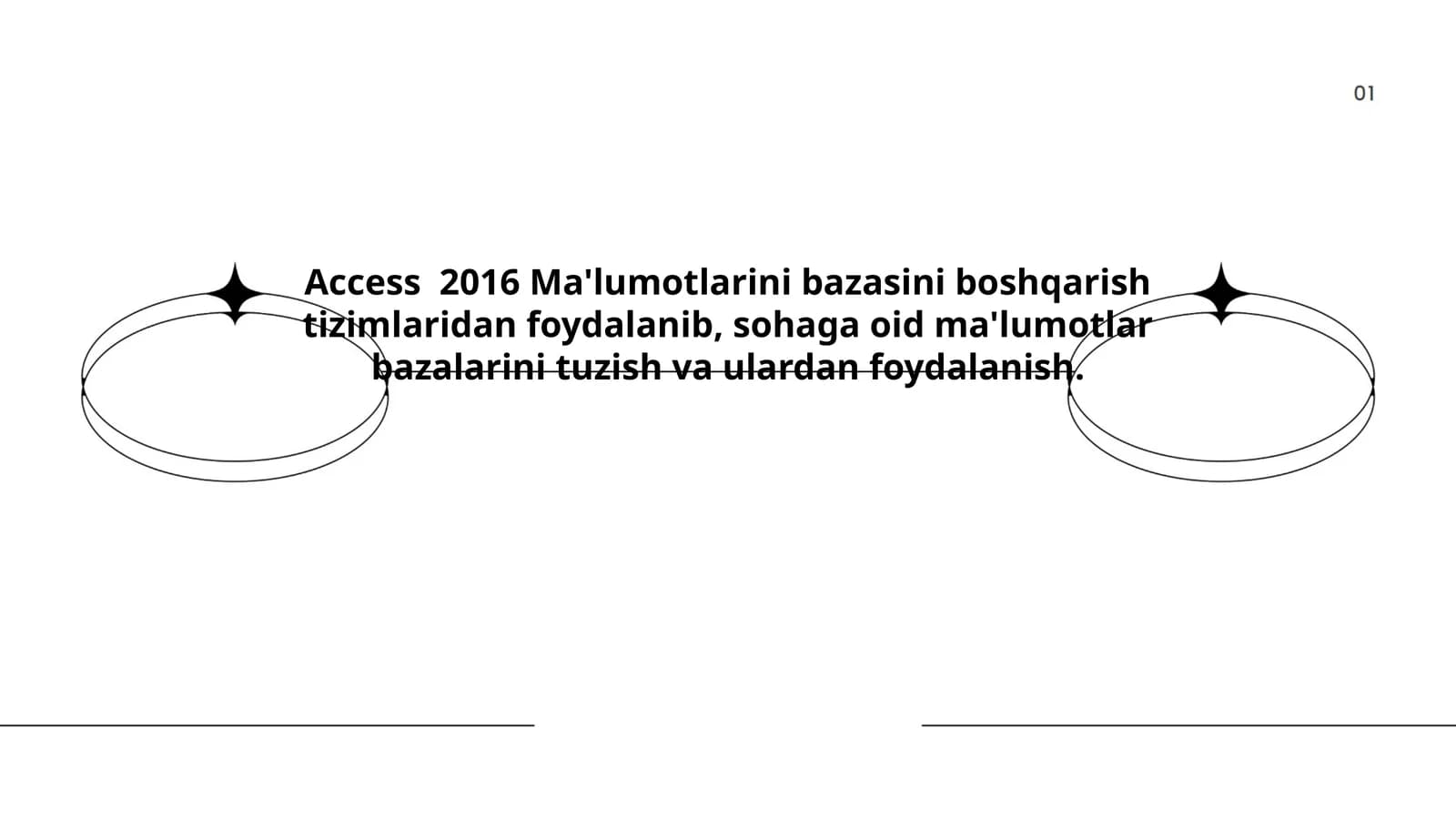 Access 2016 Ma'lumotlarini bazasini boshqarish tizimlaridan foydalanib, sohaga oid ma'lumotlar bazalarini tuzish va ulardan foydalanish
