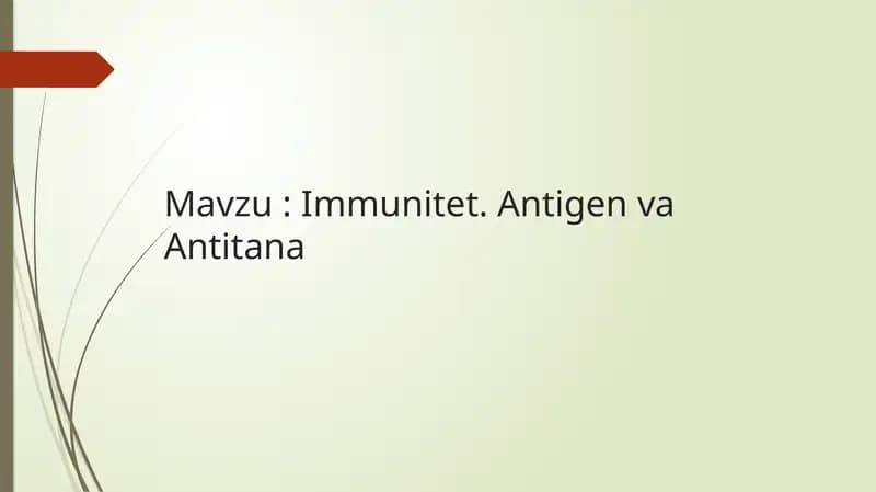 Immunitet. Antitana va Antitoksinlar