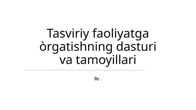 Tasviriy faoliyatga òrgatishning dasturi va tamoyillari