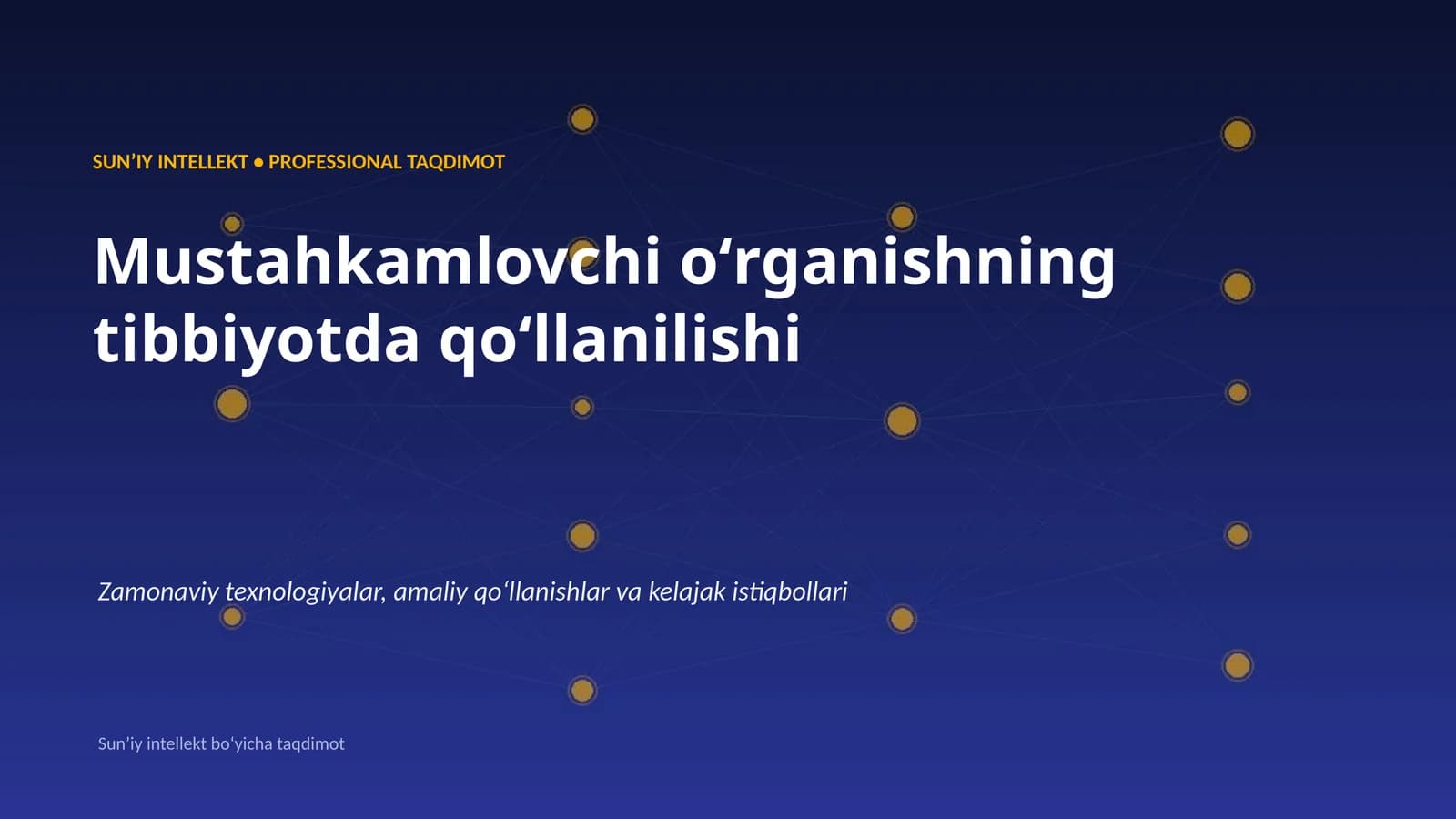 Mustahkamlovchi oʻrganishning tibbiyotda qoʻllanilishi