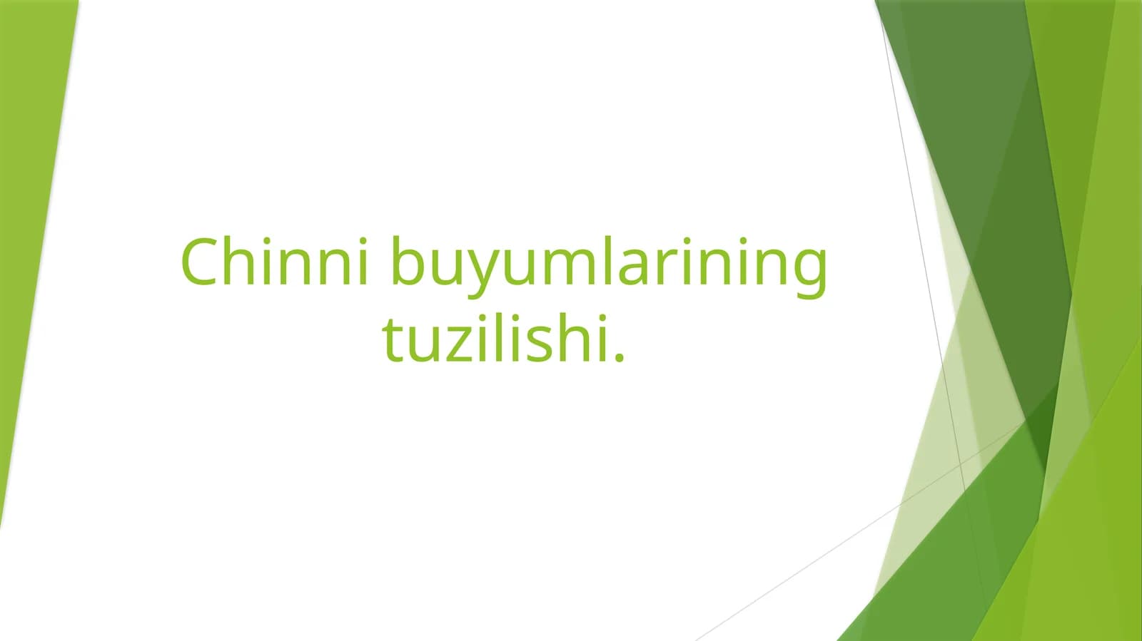 Chinni buyumlarining tuzilishi