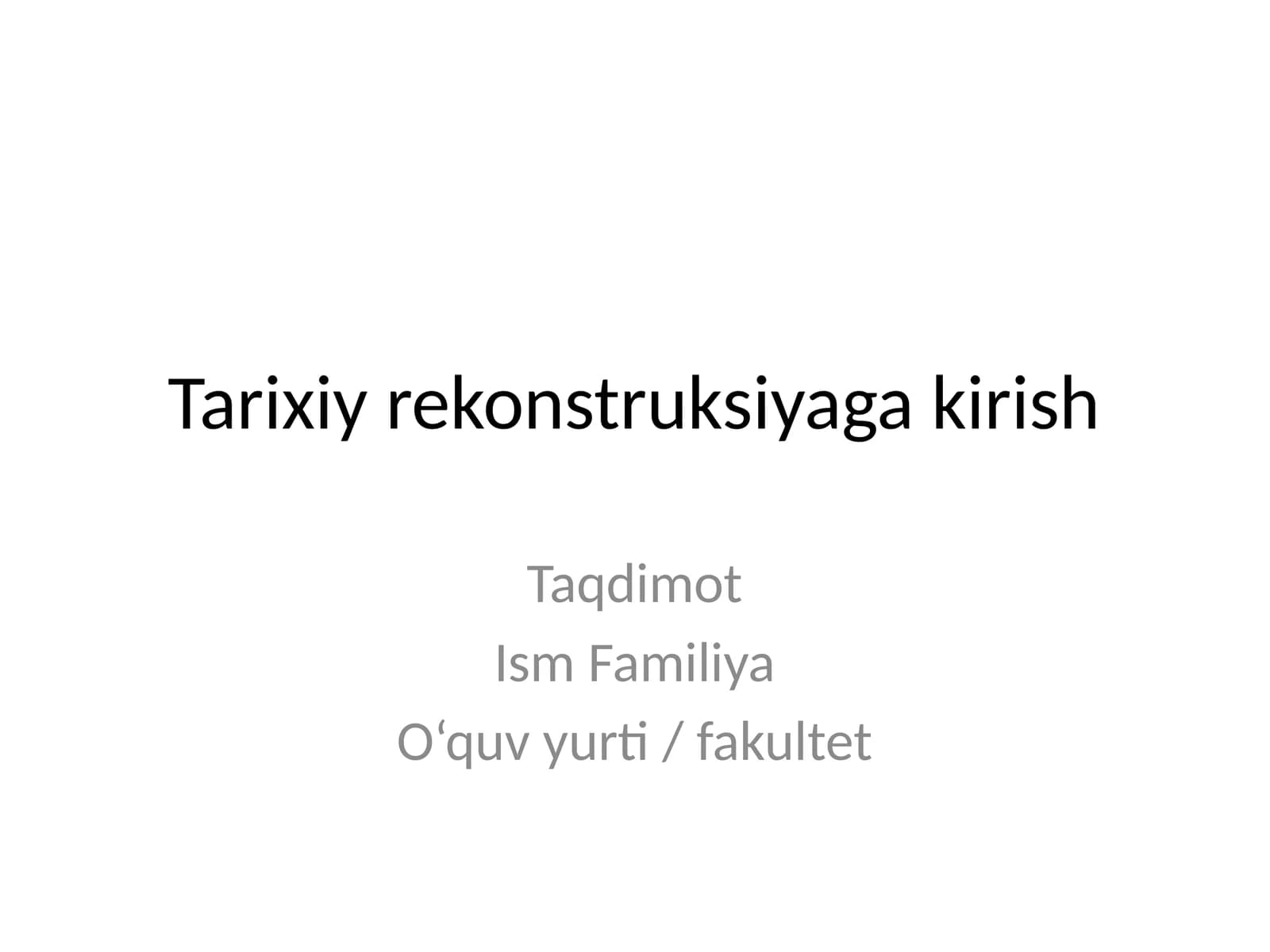 Tarixiy rekonstruksiyaga kirish
