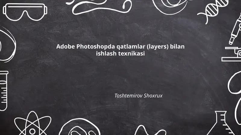 Adobe Photoshopda qatlamlar (layers) bilan ishlash texnikasi