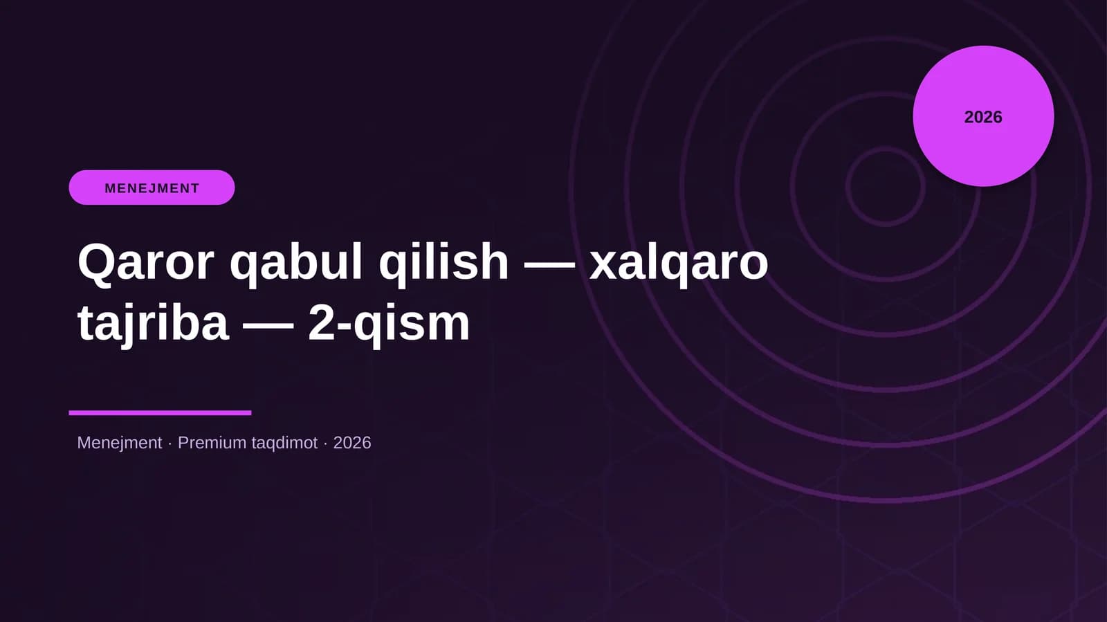 Qaror qabul qilish — xalqaro tajriba — 2-qism