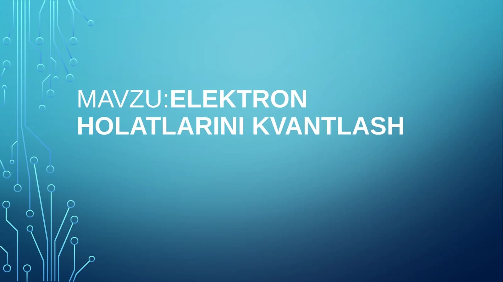 Elektron holatlarini kvantlash