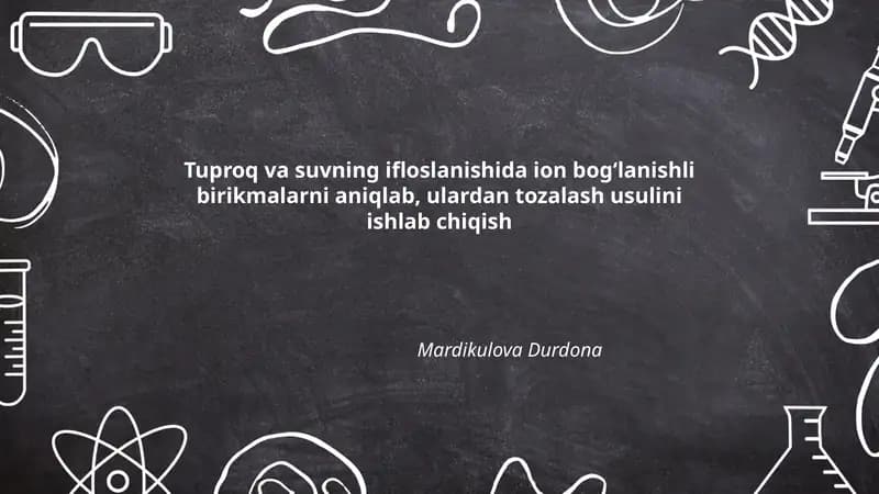 Tuproq va suvning ifloslanishida ion bog‘lanishli birikmalarni aniqlash