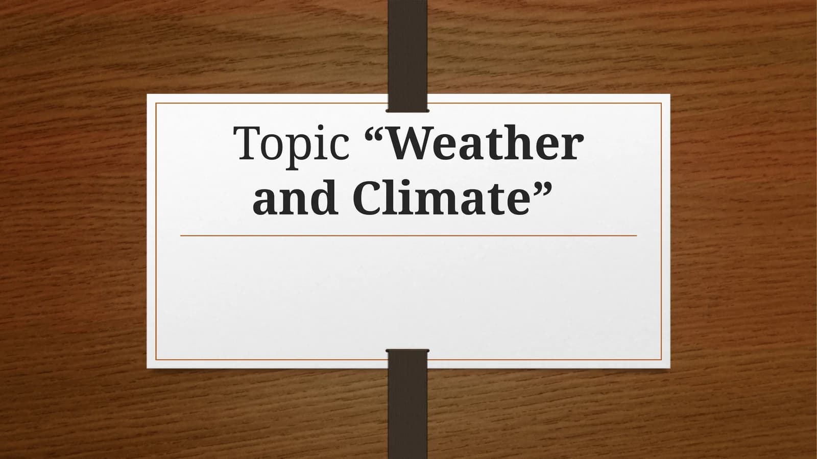 Weather and Climate