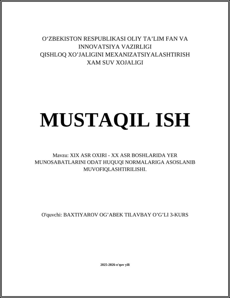 XIX ASR OXIRI - XX ASR BOSHLARIDA YER MUNOSABATLARINI ODAT HUQUQI NORMALARIGA ASOSLANIB MUVOFIQLASHTIRILISHI