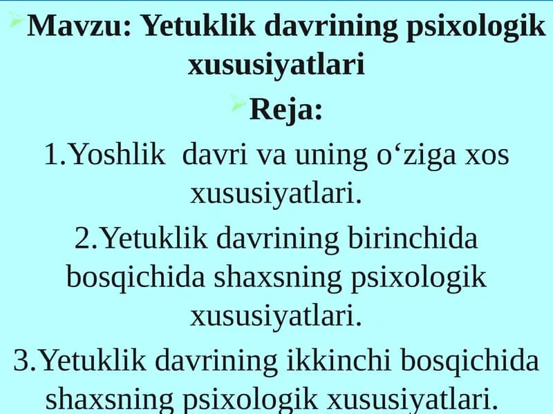 Yetuklikdavrining psixologik xususiyatlari