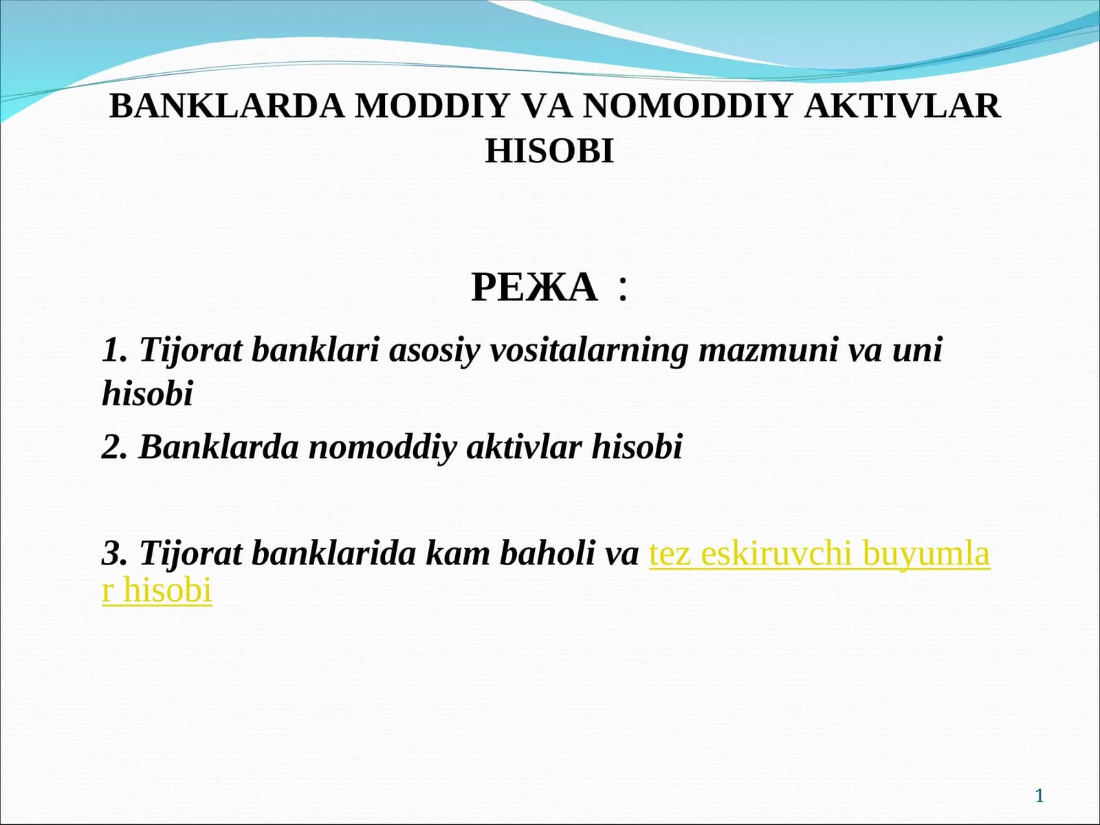 BANKLARDA MODDIY VA NOMODDIY AKTIVLAR HISOBI
