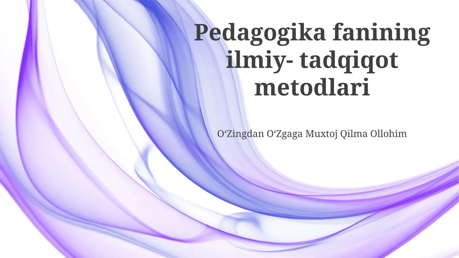 Pedagogika fanining ilmiy- tadqiqot metodlari