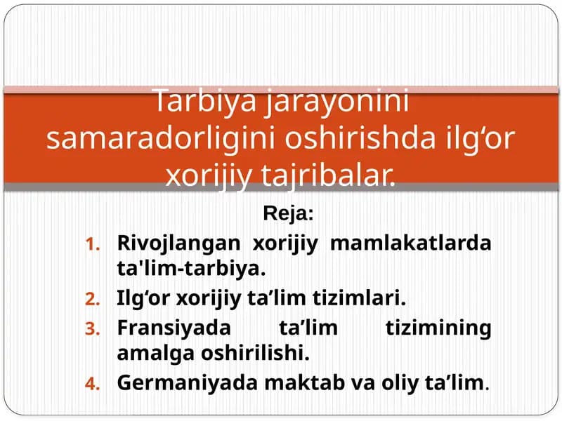 Tarbiya jarayonini samaradorligini oshirishda ilg‘or xorijiy tajribalar.