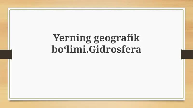 Yerning geografik bo'limi. Gidrosfera