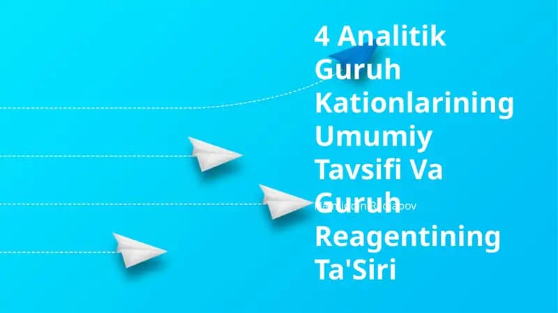 4 Analitik Guruh Kationlarining Umumiy Tavsifi Va Guruh Reagentining Ta'Siri