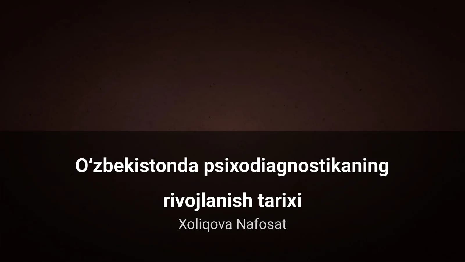 Oʻzbekistonda psixodiagnostikaning rivojlanish tarixi