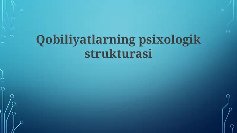 Qobiliyatlarning psixologik strukturasi