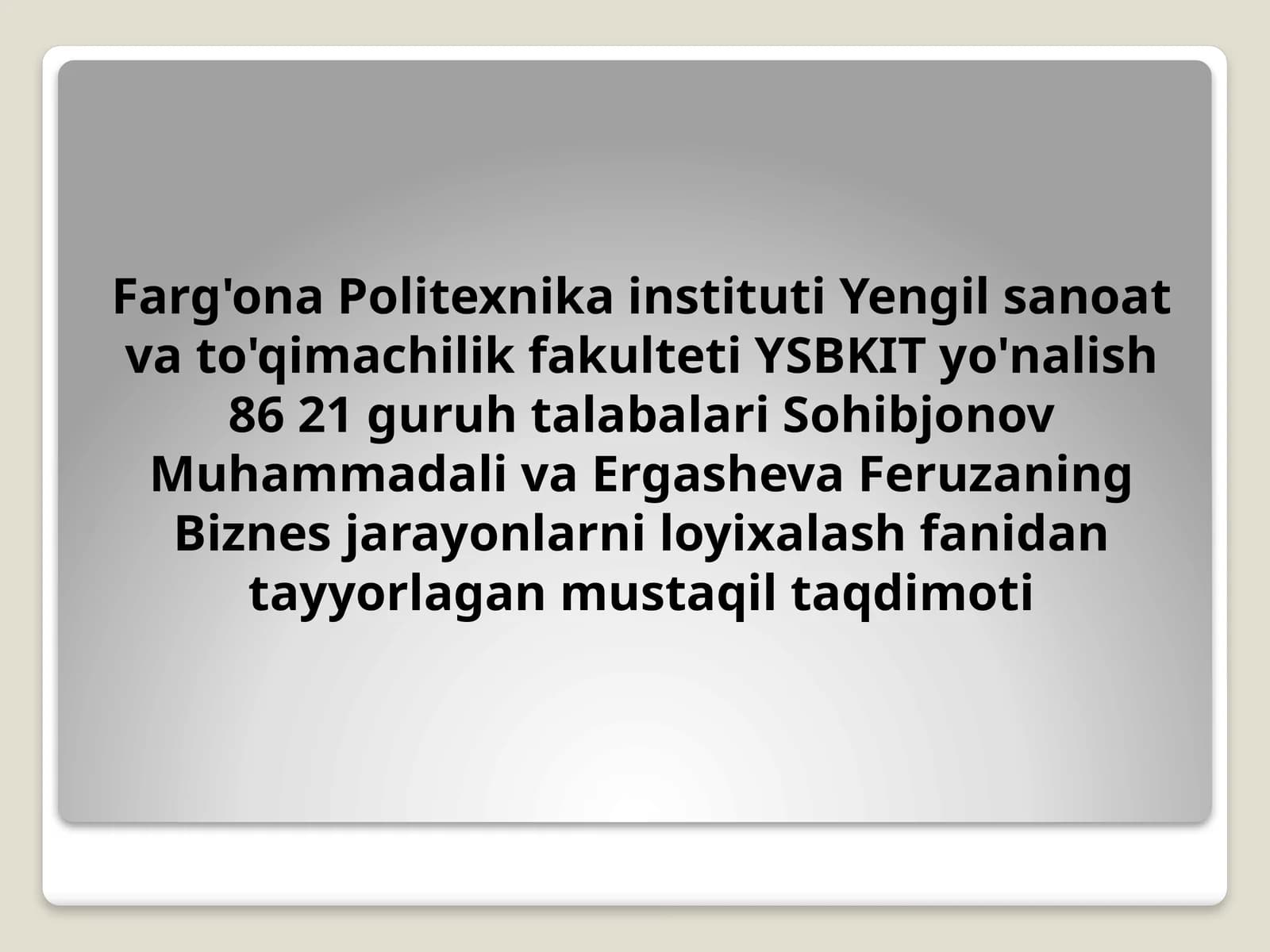 Biznes jarayonlarni loyixalash