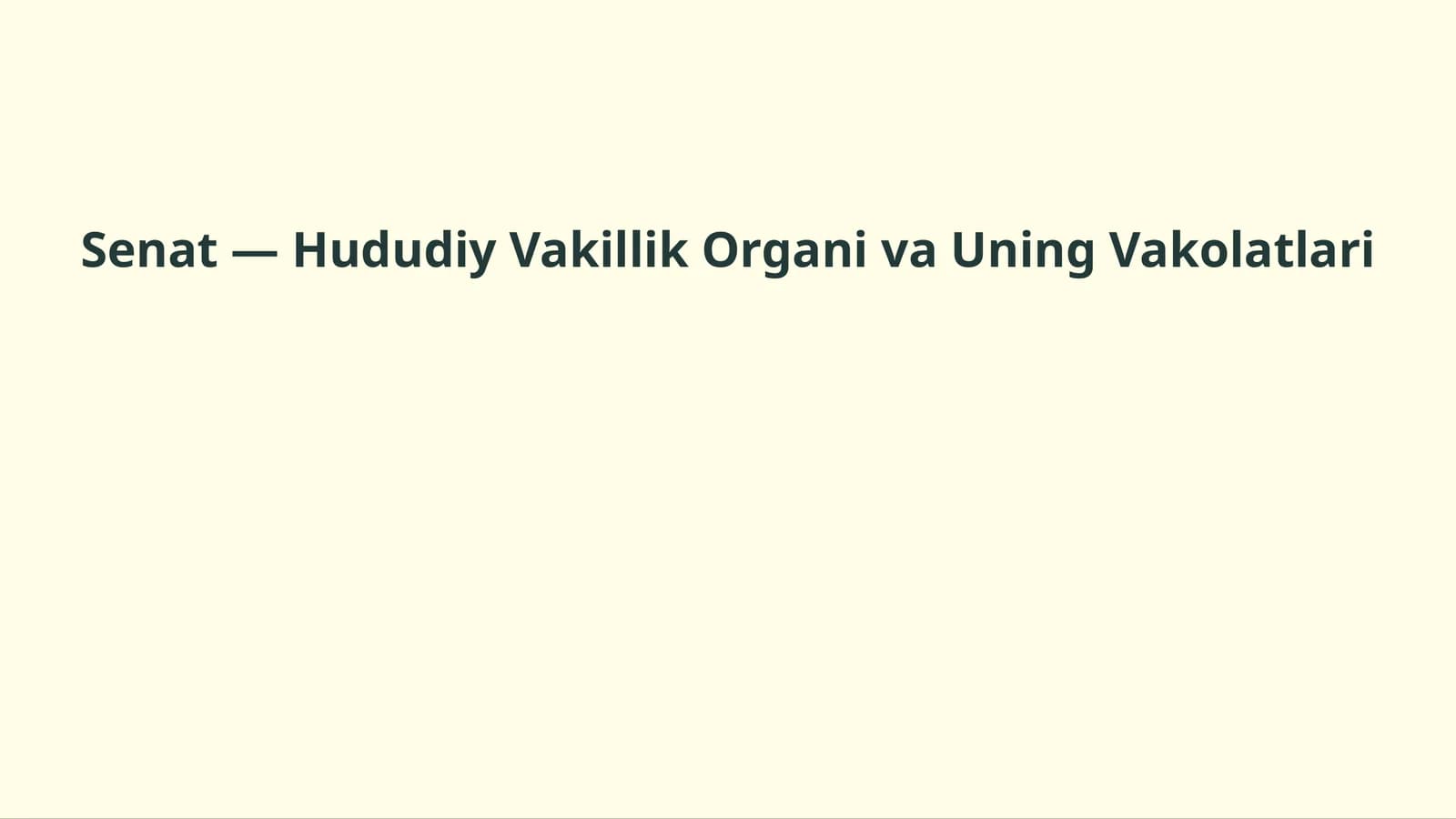 Senat — Hududiy Vakillik Organi va Uning Vakolatlari