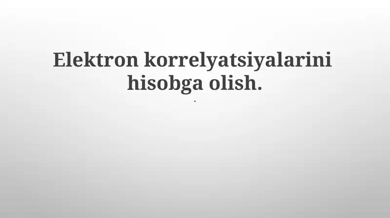 Elektron korrelyatsiyalarini hisobga olish