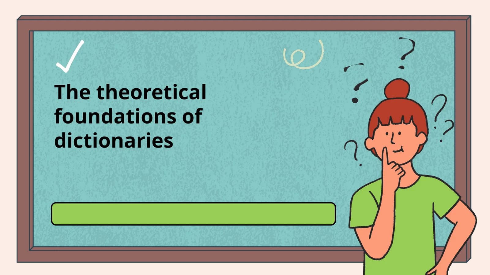 The theoretical foundations of dictionaries