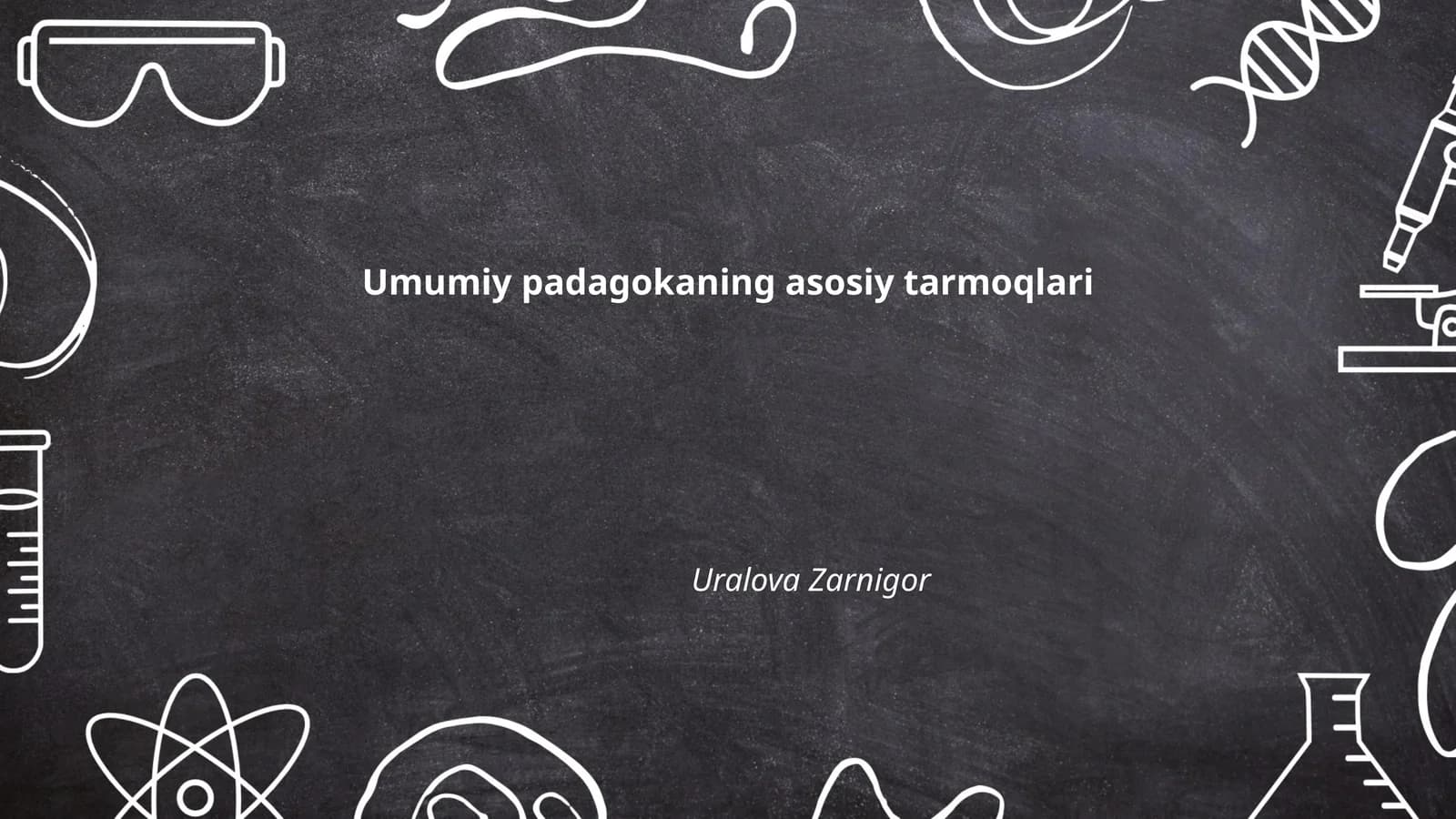 Umumiy padagokaning asosiy tarmoqlari