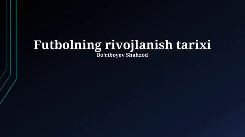 Futbolning rivojlanish tarixi