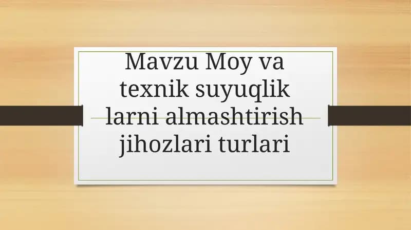 Moy va texnik suyuqlik larni almashtirish haqida ma'lumot.
