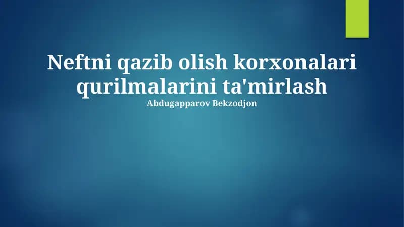 Neft va Gaz Qazib Olish Inshootlarini Ta'mirlash
