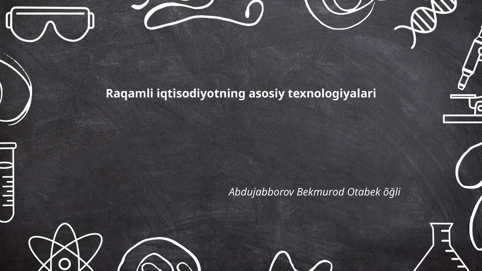Raqamli iqtisodiyotning asosiy texnologiyalari