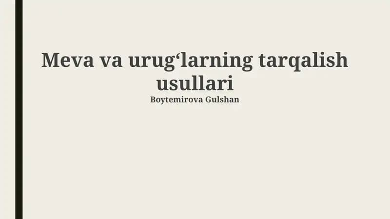 Meva va urugʻlarning tarqalish usullari