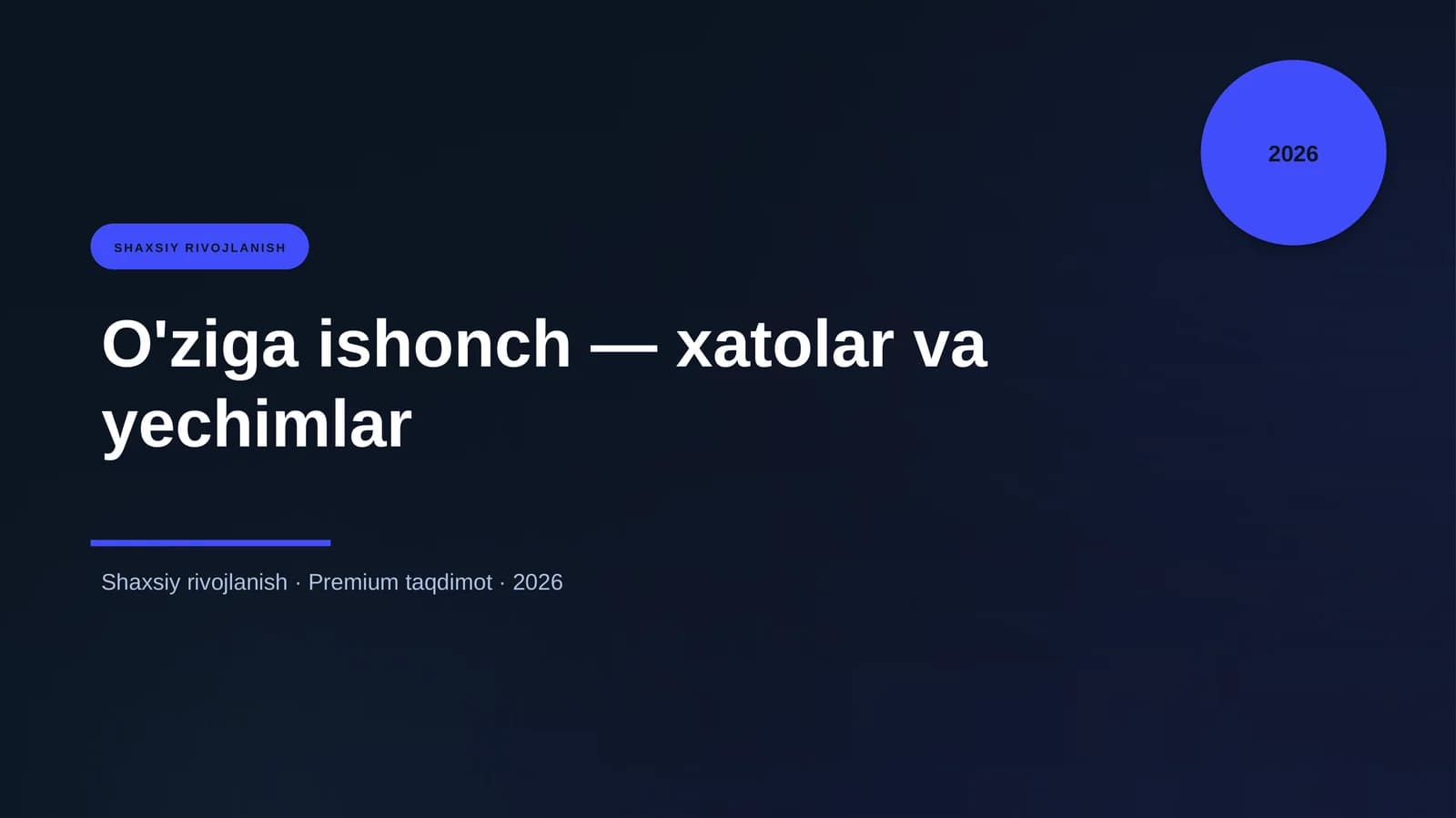 O'ziga ishonch — xatolar va yechimlar