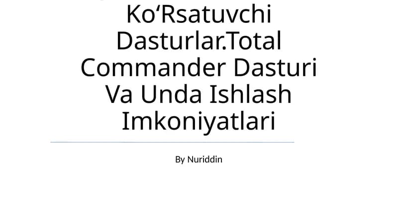 Total Commander Dasturi Va Unda Ishlash Imkoniyatlari