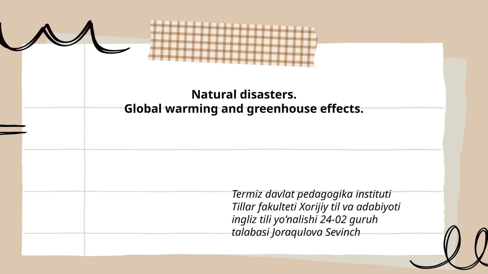 Natural disasters.Global warming and greenhouse effects