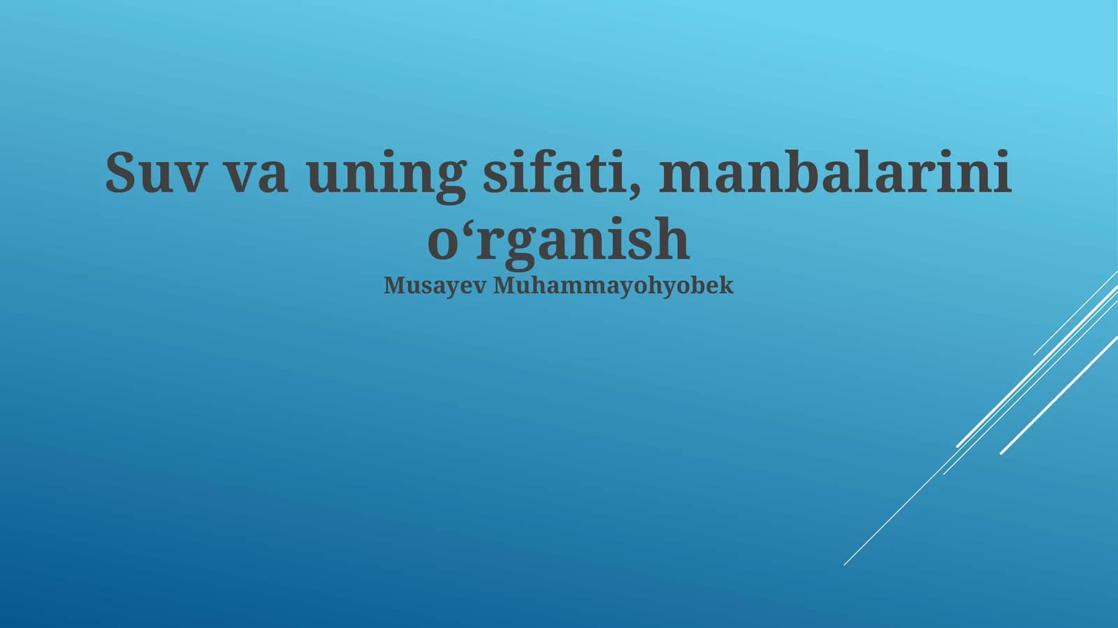 Suv va uning sifati, manbalarini oʻrganish