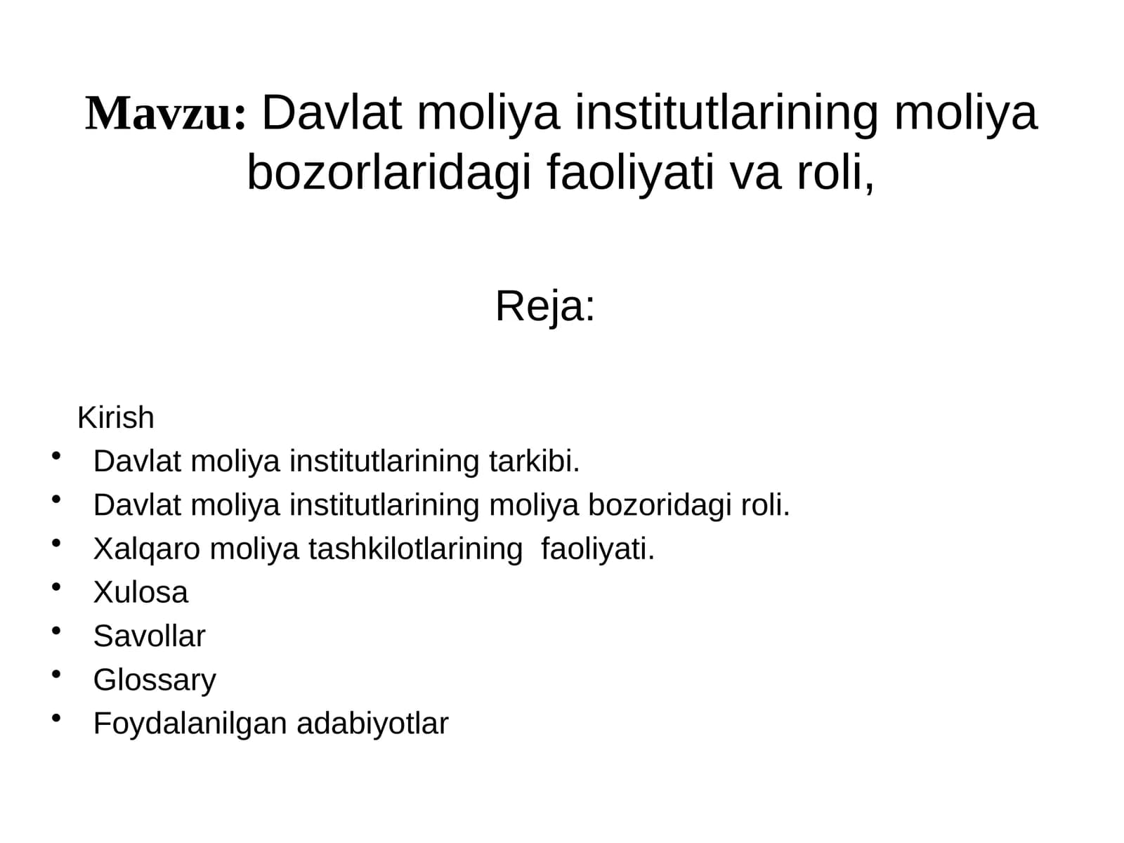 Davlat moliyaviy institutlarining moliyabozoridagi faoliyati va roli