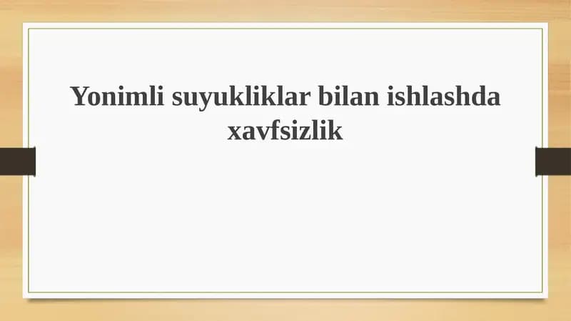 Yonuvchan suyuqliklar bilan ishlashdagi xavflar
