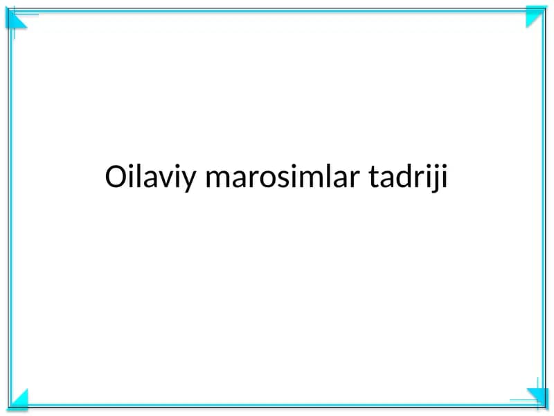 Oilaviy marosimlar tadriji