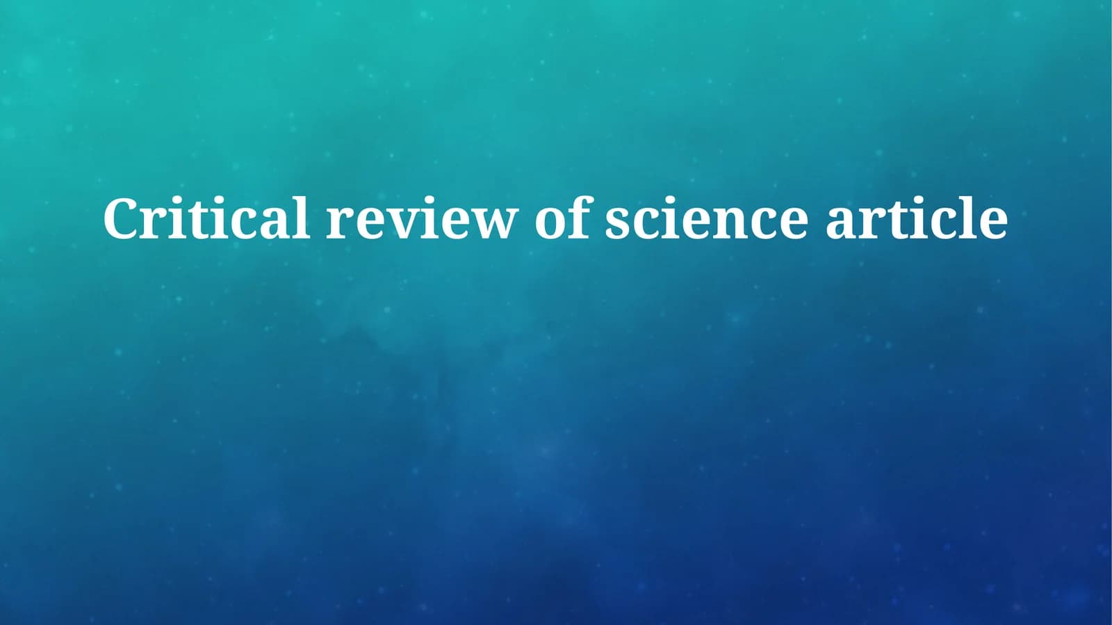 Critical review of science article