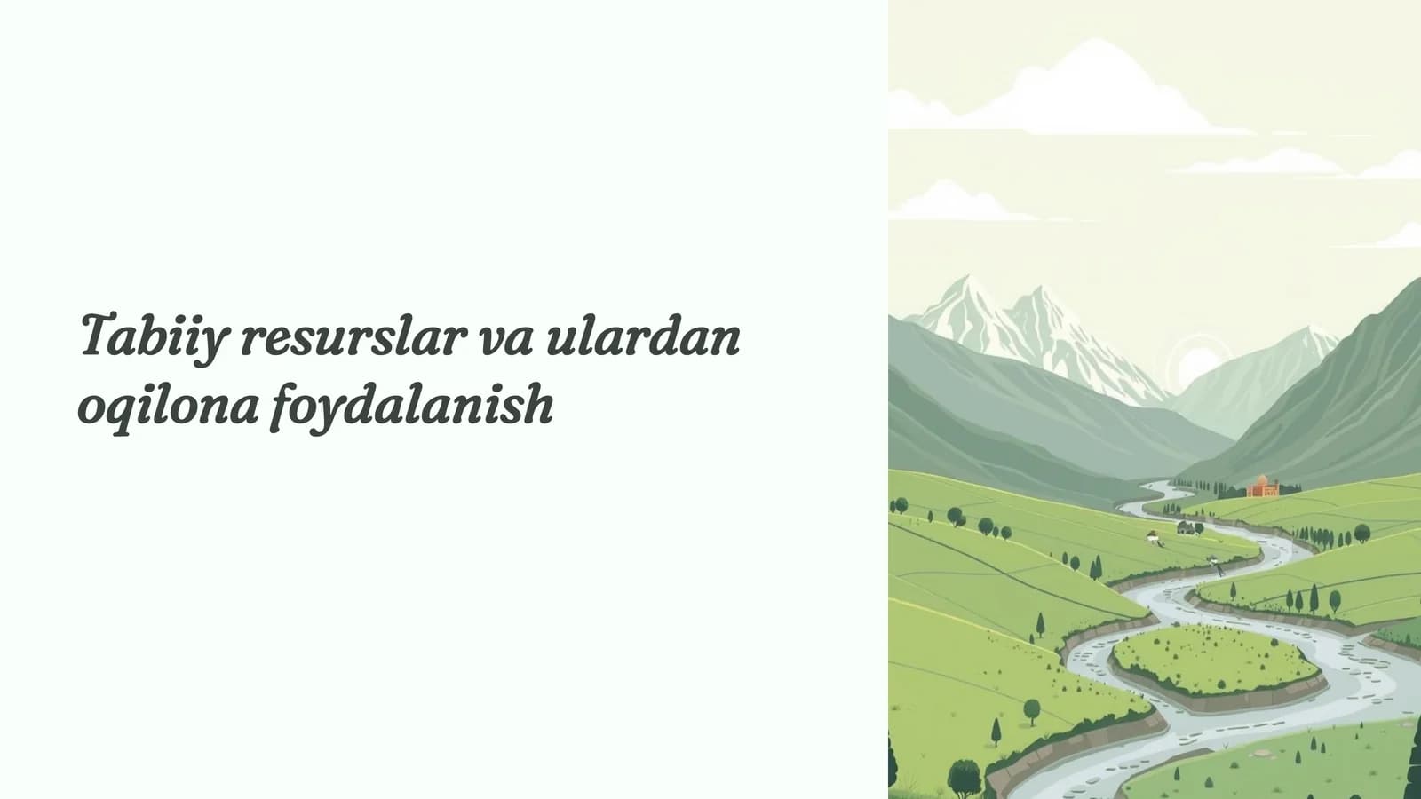 Tabiiy resurslar va ulardan oqilona foydalanish