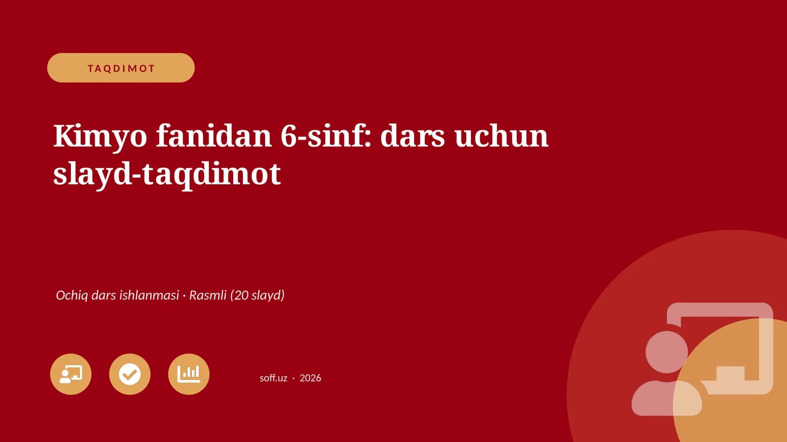 Kimyo fanidan 6-sinf: dars uchun slayd-taqdimot