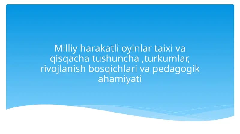Milliy harakatli oyinlar va qisqacha tushuncha
