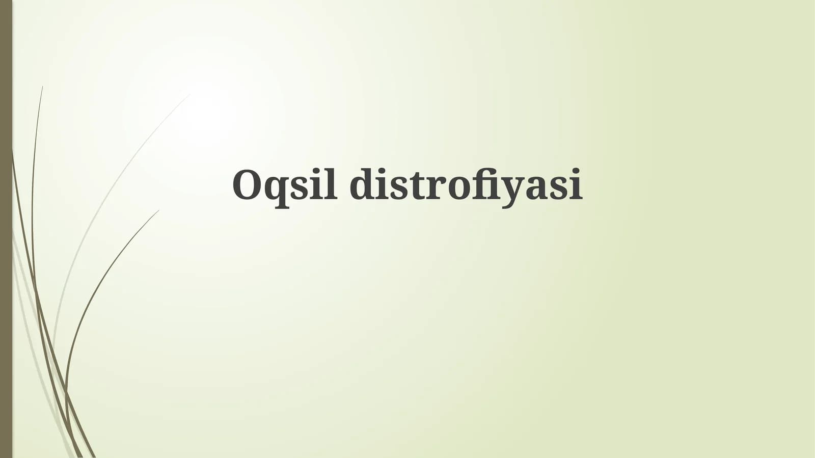 Oqsildistrofiyasi