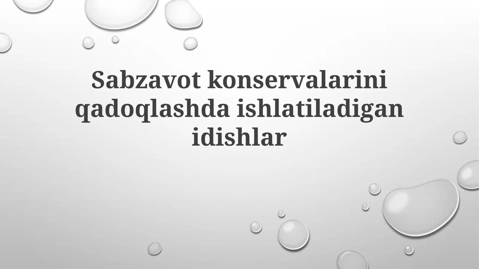 Sabzavotkonservalariniqadoqlashdaishlatiladiganidishlar