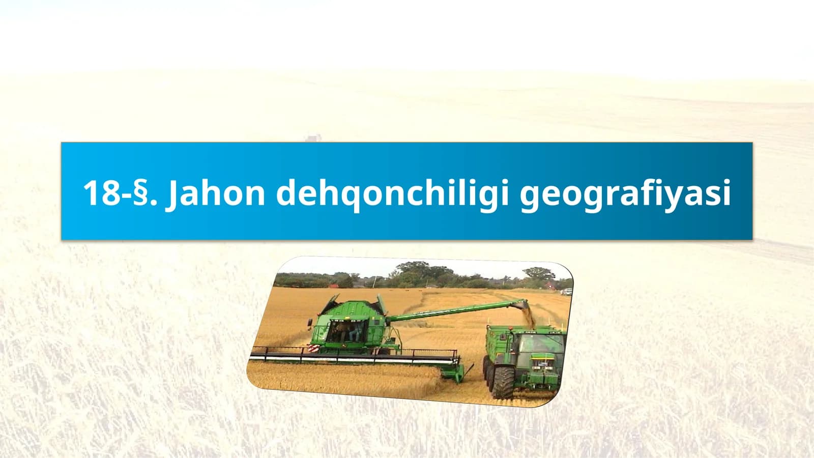 Jahon dehqonchiligi geografiyasi