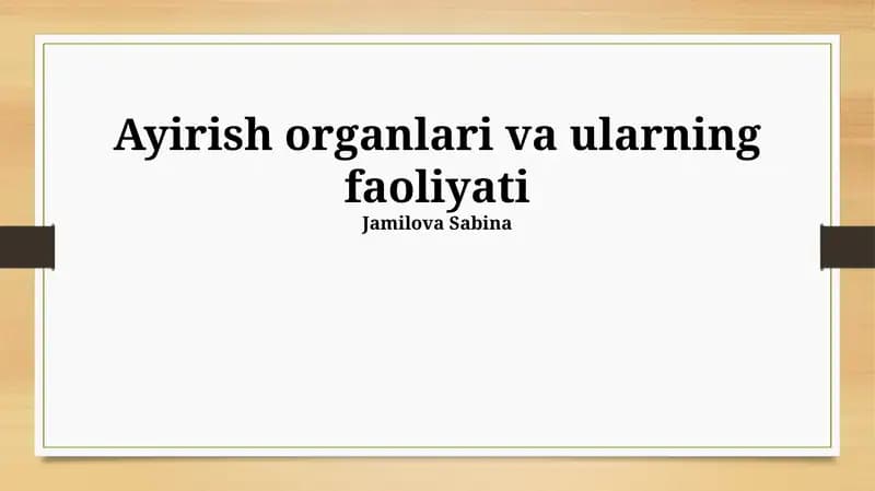Ayirish organlari va ularning faoliyati
