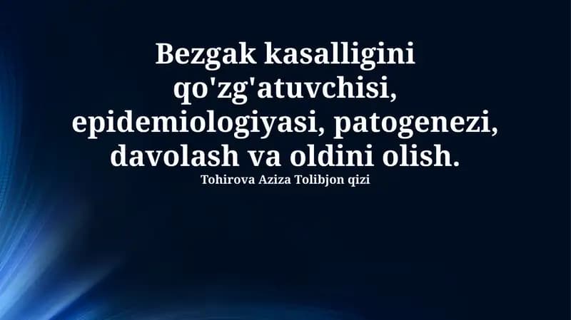 Bezgak kasalligini qo'zg'atuvchisi