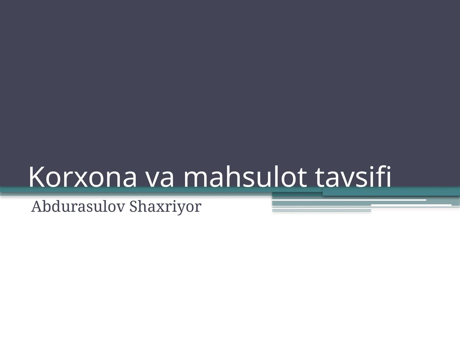 Korxonatavsifi