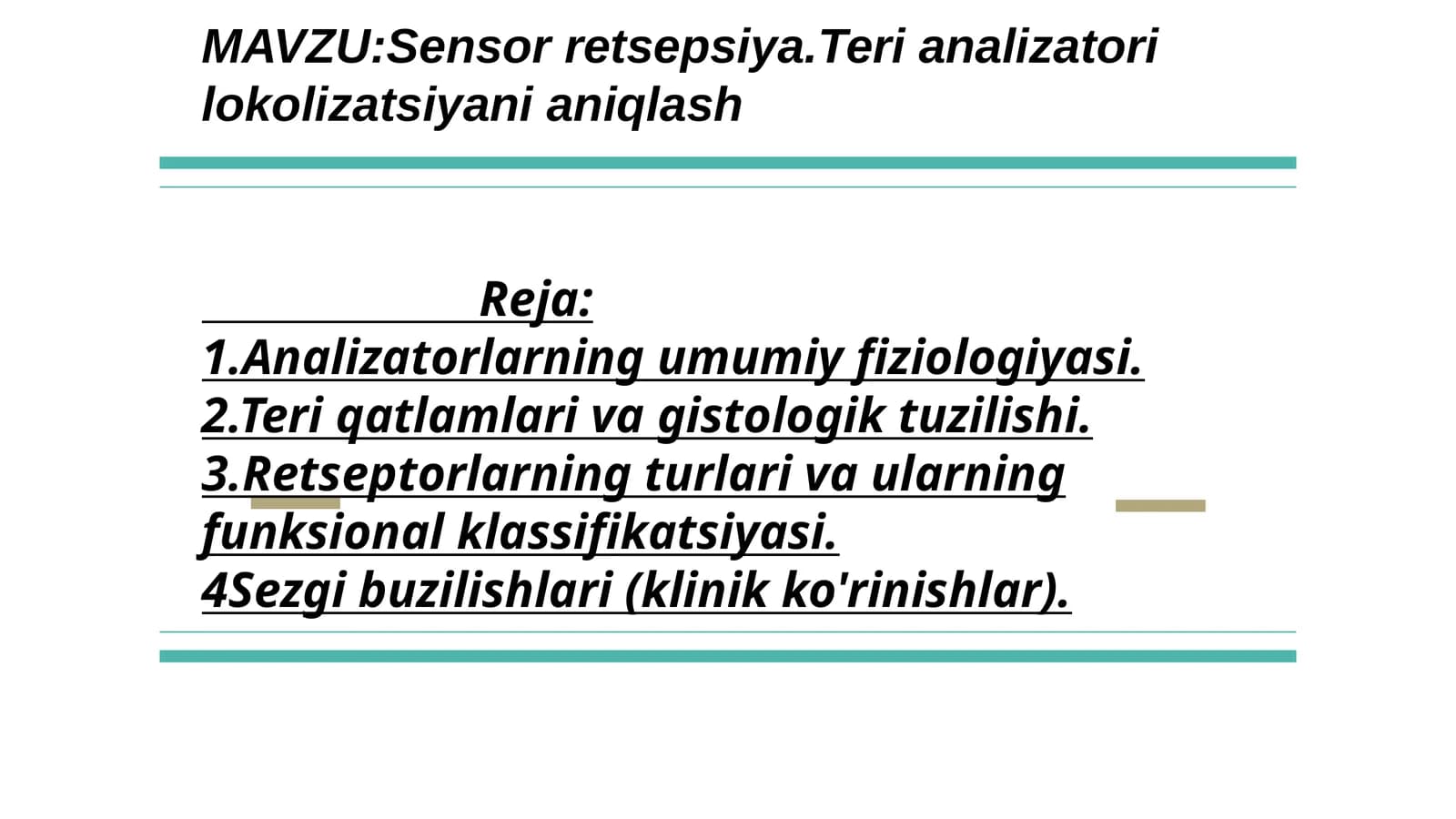 Sensor retsepsiya. Teri analizatori lokolizatsiyani aniqlash